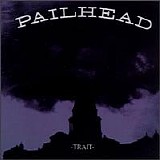 Pailhead - Trait