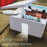 Bittertown - Scenes From The Box