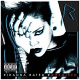 Rihanna - Rated R:  Remixed