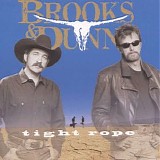 Brooks & Dunn - Tight Rope
