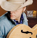 Dwight Yoakam - 21st Century Hits: Best of 2000-2012