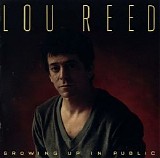 Lou Reed - Growing Up in Public