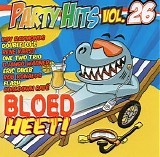 Various Artists - Party Hits 26 - Bloedheet  (Deel 26)