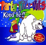 Various Artists - Party Hits 05 - Koud He   (Deel 05)