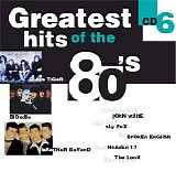Various Artists - Greatest Hits of the 80's  CD 6