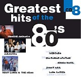 Various Artists - Greatest Hits of the 80's  CD 8