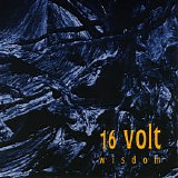 16 Volt - Wisdom