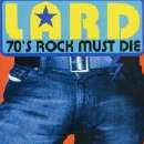 Lard - 70's Rock Must Die