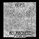 Bourbonese Qualk - Hope