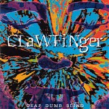 Clawfinger - Deaf Dumb Blind