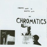 Chromatics - Chrome Rats Vs. Basement Rutz