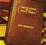 Ken Hensley - Proud Words On a Dusty Shelf