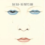 Talk Talk - The party's over