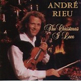 AndrÃ© Rieu - The Christmas I Love