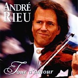 AndrÃ© Rieu - Tour d'Amour