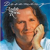 Andre Rieu - Dreaming