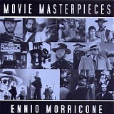 Ennio Morricone - Movie Masterpieces