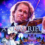 Andre Rieu - Andre Rieu in Wonderland