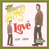 Slim Smith - Born to Love