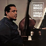 Charles Mingus - Charles Mingus Presents Charles Mingus (boxed)