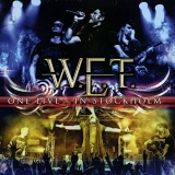 W.E.T. - One Live - In Stockholm