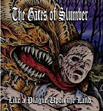 The Gates Of Slumber - Like A Plague Upon The Land