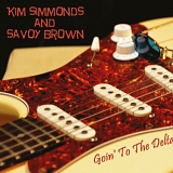 Kim Simmonds - Goin' To The Delta
