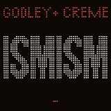 Godley & Creme - Ismism (boxed