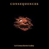 Lol Creme/Kevin Godley - Consequences