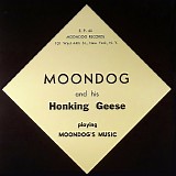 Moondog And His Honking Geese - Moondog And His Honking Geese Playing Moondog's Music