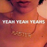 Yeah Yeah Yeahs - Yeah Yeah Yeahs