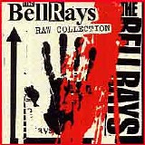 The Bellrays - Raw Collection