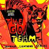 The Go! Team - Thunder, Lightning, Strike