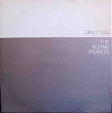The Flying Pickets - Only You