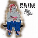 Calexico - Feast Of Wire