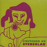 Stereolab - Switched On