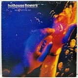 Hothouse Flowers - Songs From The Rain