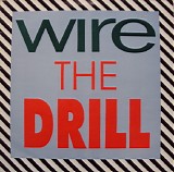 Wire - The Drill