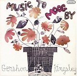 Gershon Kingsley - Music To Moog By
