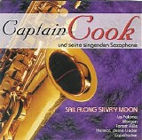 Captain Cook - Sail Along Silv'ry Moon