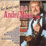 Andre Moss - Het beste van Andre Moss