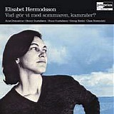 Elisabet Hermodsson - Vad gÃ¶r vi med sommaren, kamrater?