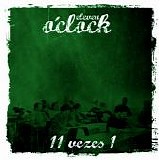 Eleven O'Clock - 11 vezes 1