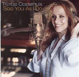 Trijntje Oosterhuis - See you as i do