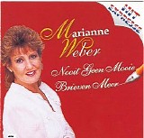 Marianne Weber - Nooit geen mooie brieven meer