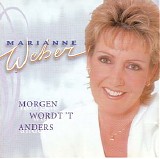 Marianne Weber - Morgen wordt 't anders