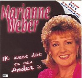 Marianne Weber - Ik weet dat er een ander is