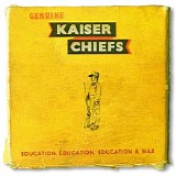 Kaiser Chiefs - Education, Education, Education & War