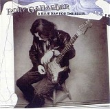 Rory Gallagher - A Blue Day For The Blues