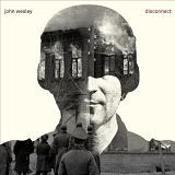 Wesley, John - Disconnect